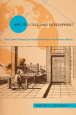 Book cover of Art, Politics, and Development: How Linear Perspective Shaped Policies in the Western World