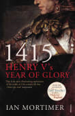 Book cover of 1415: Henry V's Year of Glory