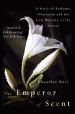Book cover of The Emperor Of Scent: A Story of Perfume, Obsession and the Last Mystery of the Senses