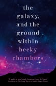 Book cover of The Galaxy, and the Ground Within