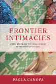 Book cover of Frontier Intimacies: Ayoreo Women and the Sexual Economy of the Paraguayan Chaco