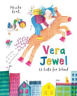 Book cover of Vera Jewel Is Late for School