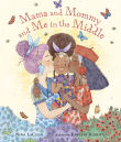 Book cover of Mama and Mommy and Me in the Middle