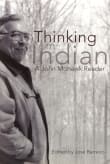 Book cover of Thinking in Indian: A John Mohawk Reader