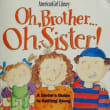 Book cover of Oh, Brother... Oh, Sister!: A Sister's Guide to Getting Along