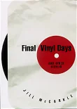 Book cover of Final Vinyl Days: And Other Stories