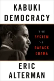 Book cover of Kabuki Democracy: The System vs. Barack Obama
