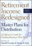 Book cover of Retirement Income Redesigned: Master Plans for Distribution -- An Adviser's Guide for Funding Boomers' Best Years