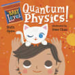 Book cover of Baby Loves Quantum Physics!