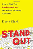 Book cover of Stand Out: How to Find Your Breakthrough Idea and Build a Following Around It