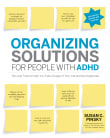 Book cover of Organizing Solutions for People with ADHD: Tips and Tools to Help You Take Charge of Your Life and Get Organized