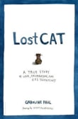 Book cover of Lost Cat: A True Story of Love, Desperation, and GPS Technology