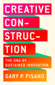 Book cover of Creative Construction: The DNA of Sustained Innovation