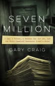 Book cover of Seven Million: A Cop, a Priest, a Soldier for the IRA, and the Still-Unsolved Rochester Brink's Heist