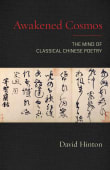 Book cover of Awakened Cosmos: The Mind of Classical Chinese Poetry