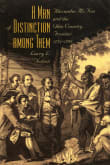 Book cover of A Man of Distinction Among: Alexander McKee and British-Indian Affairs Along the Ohio Country Frontier, 1754-1799