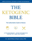 Book cover of The Ketogenic Bible: The Authoritative Guide to Ketosis