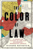 Book cover of The Color of Law: A Forgotten History of How Our Government Segregated America