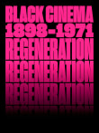 Book cover of Regeneration: Black Cinema, 1898-1971