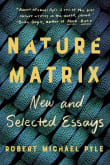 Book cover of Nature Matrix: New and Selected Essays