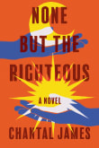 Book cover of None but the Righteous