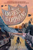 Book cover of The Ogress and the Orphans