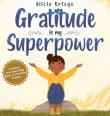 Book cover of Gratitude is My Superpower