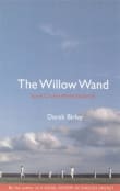 Book cover of The Willow Wand: Some Cricket Myths Explored