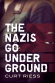 Book cover of The Nazis Go Underground