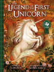 Book cover of The Legend of the First Unicorn