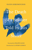 Book cover of The Death of a Soldier Told by His Sister: A Ukrainian Story