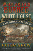 Book cover of When Britain Burned the White House: The 1814 Invasion of Washington