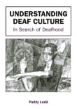 Book cover of Understanding Deaf Culture: In Search of Deafhood
