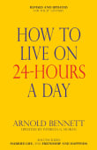 Book cover of How to Live on Twenty-Four Hours a Day
