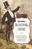 Book cover of Delivering Virtue: A Dark Comedy Adventure of the West