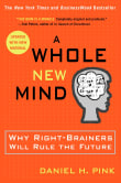 Book cover of A Whole New Mind: Why Right-Brainers Will Rule the Future