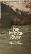 Book cover of The Infinite River: A Biologists' Vision of the World of Water