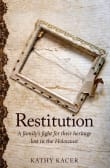 Book cover of Restitution: A Family's Fight for Their Heritage Lost in the Holocaust