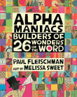 Book cover of Alphamaniacs: Builders of 26 Wonders of the Word