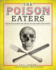 Book cover of The Poison Eaters: Fighting Danger and Fraud in Our Food and Drugs