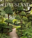 Book cover of Lotusland: A Botanical Garden Paradise