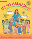 Book cover of It's So Amazing! A Book about Eggs, Sperm, Birth, Babies, and Families