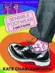 Book cover of Sensible Footwear: A Girl's Guide