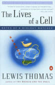 Book cover of The Lives of a Cell: Notes of a Biology Watcher