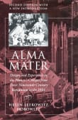 Book cover of Alma Mater: Design and Experience in the Women's Colleges from Their Nineteenth Century Beginnings to the 1930s