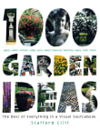 Book cover of 1,000 Garden Ideas: The Best of Everything in a Visual Sourcebook