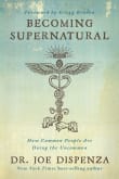 Book cover of Becoming Supernatural: How Common People Are Doing the Uncommon