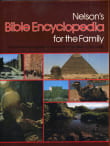 Book cover of Nelson's Bible Encyclopedia for the Family: A Comprehensive Guide to the World of the Bible