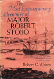 Book cover of The Most Extraordinary Adventures of Major Robert Stobo