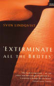 Book cover of "Exterminate All the Brutes": One Man's Odyssey into the Heart of Darkness and the Origins of European Genocide